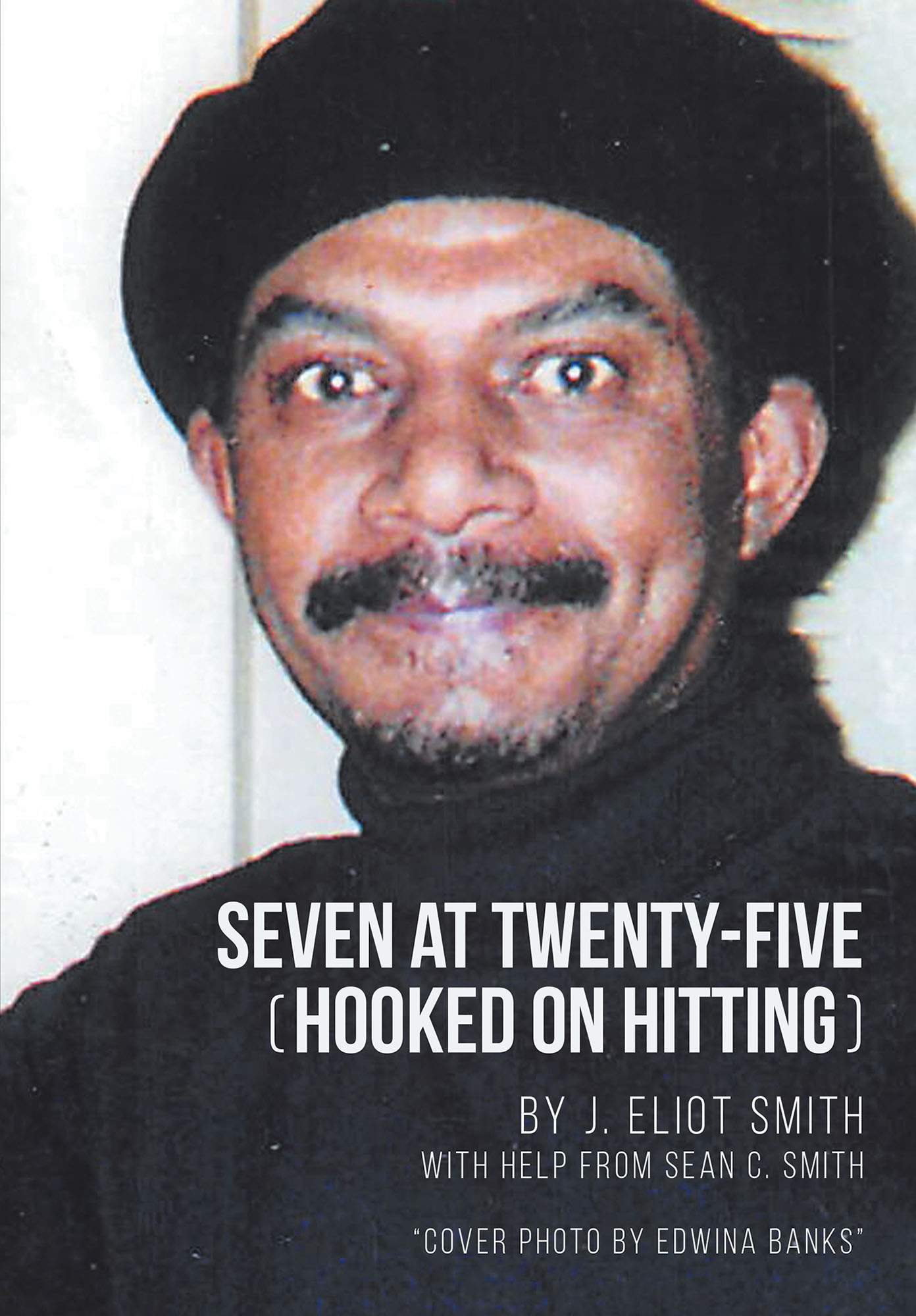 Seven at Twenty-Five (Hooked on Hitting) Cover Image